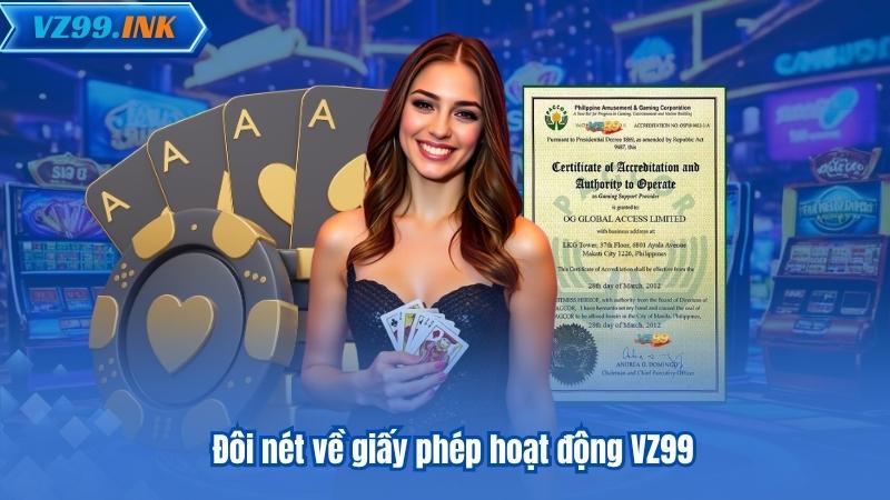GIẤY PHÉP HOẠT ĐỘNG VZ99 4 Đôi nét về giấy phép hoạt động VZ99
